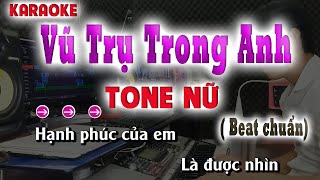 Vũ Trụ Trong Anh - Karaoke Tone Nữ ( Hoàng Lan x Sinke ) song nhien karaoke