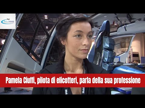 Pamela Ciuffi pilota di elicotteri parla della sua professione