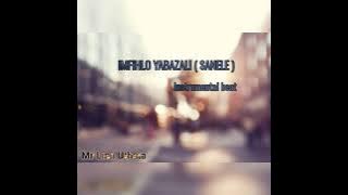 IMFIHLO YABAZALI ( Sanele ) Instrumental Beat
