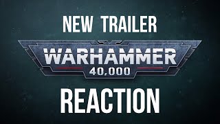 Dave reacts to new Warhammer 40k (9th Ed) Trailer