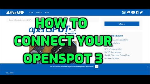 HOW TO CONNECT YOUR OPENSPOT 3