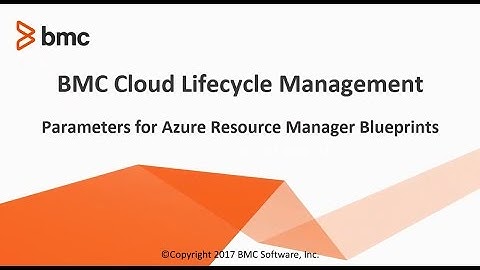 BMC Cloud Lifecycle Management 4.6.05: Parameters for Azure Resource Manager Blueprints