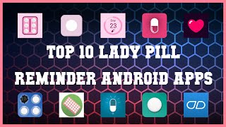 Top 10 Lady Pill Reminder Android App | Review screenshot 1