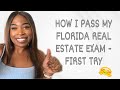 HOW TO PASS YOUR FLORIDA REAL ESTATE EXAM 2021 - ( I PASSED on my FIRST TRY!!)