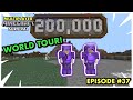 200K WORLD TOUR in Multiplayer Minecraft Survival (Ep. 37)