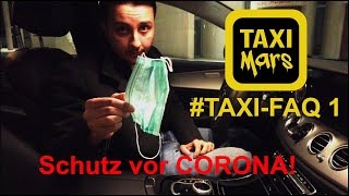 Wie schützt ein Taxifahrer sich vor CORONA? | TAXI-FAQ01