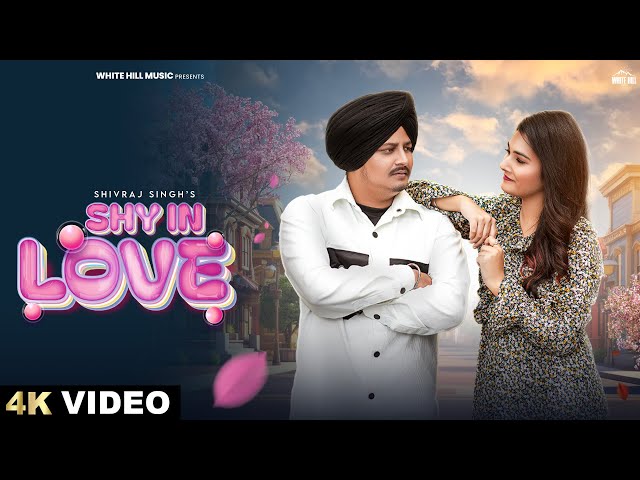 Shy In Love (Official Video) Shivraj Singh | New Punjabi Song 2024 | White Hill Music class=