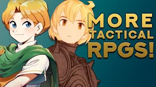 11 MORE Tactical RPGs For Newcomers | Backlog Battle