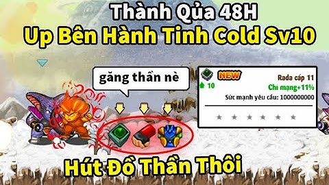 Ngọc Rồng Online - Thành quả 48h up bên cold đua top sv10 đồ rơi như mưa, đạt luôn 32 tỷ sức mạnh