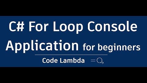 C# For Loop Console Application