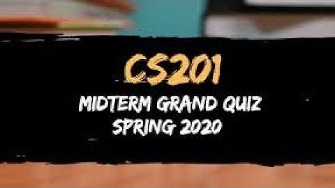 Cs201 Solved Grand Quiz 2020 For Virtual University Students