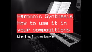 Harmonic Synthesis. How to use it.