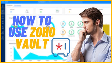 Zoho Vault Tutorial For Beginners | How To Use Zoho Vault For Beginners