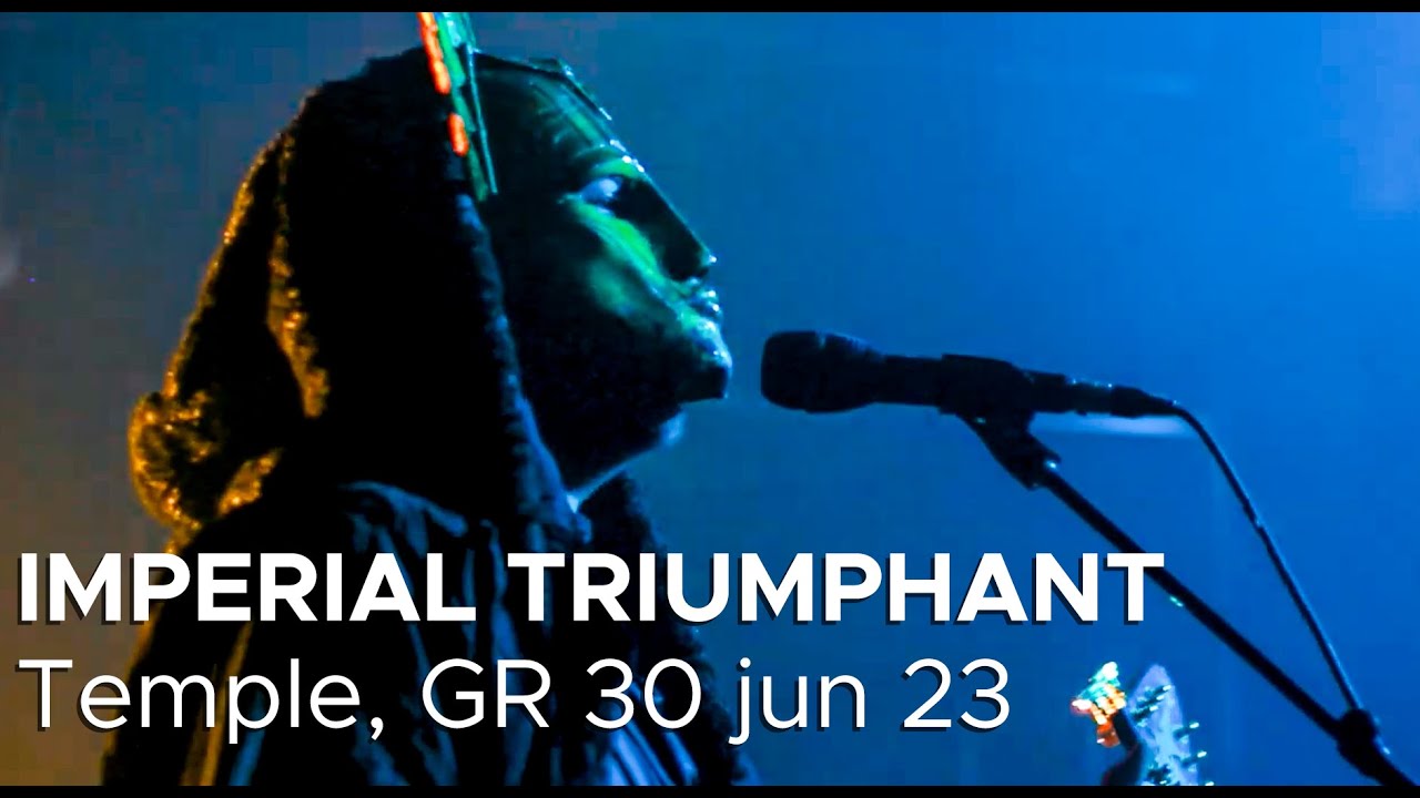 Imperial Triumphant - Live at Temple, Athens 2023