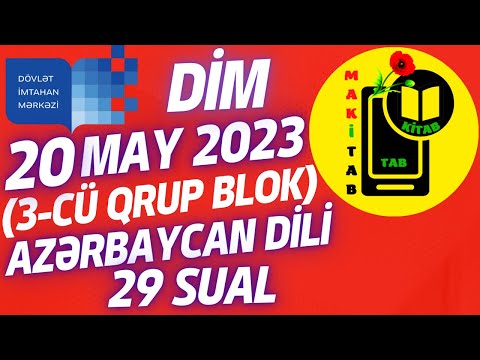 20 may 2023 DİM Azərbaycan dili 3-cü Qrup Blok İmtahanı | 29 sualın tam izahı | 20 may 2023