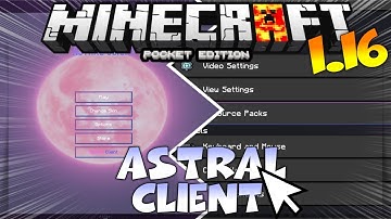 MINECRAFT PE 1.16 ASTRAL CLIENT - MCPE 1.16 ASTRAL CLIENT - BOOST FPS
