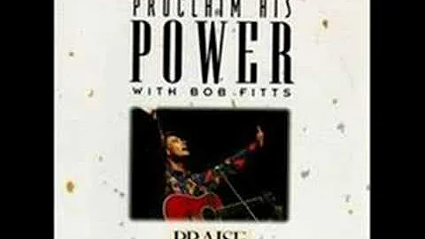 bob fitts- God is able