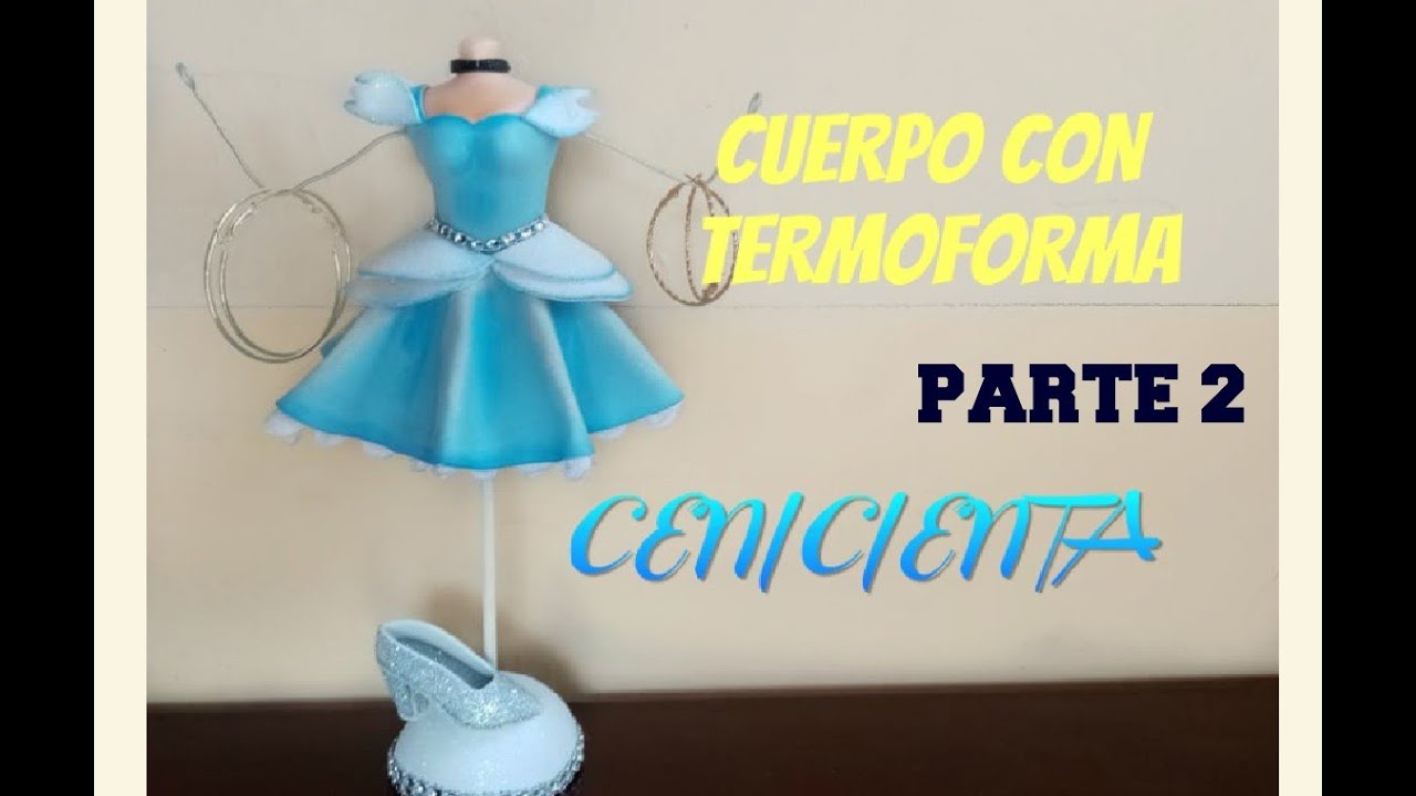 CUERPO UTILITARIO CON TERMOFORMA-CENICIENTA 👸 PARTE 2/2