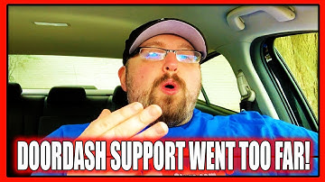 WELL DASHERS... DOORDASH SUPPORT WENT TOO FAR THIS TIME! (YOU