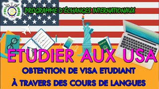 ETUDIER AUX USA / OBTENTION DE VISA ETUDIANT A TRAVERS DES COURS DE LANGUES AUX USA