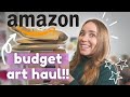 Amazon art supply haul on a budget