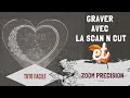 Graver avec la scan n cut  tuto facile