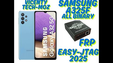SAMSUNG A325F FRP ALL BINARY REMOVE BY EASY-JTAG & F64 2025