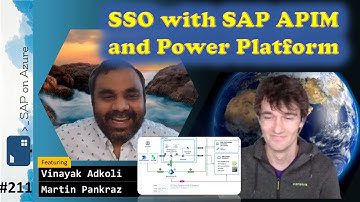 #211 - The one with SSO with SAP API Management and Power Platform (Vinayak Adkoli & Martin Pankraz)