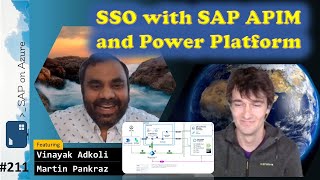 #211 - The one with SSO with SAP API Management and Power Platform (Vinayak Adkoli & Martin Pankraz)