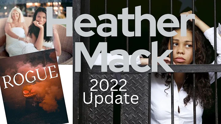 ROGUE: bad girl Heather Mack 2022 update