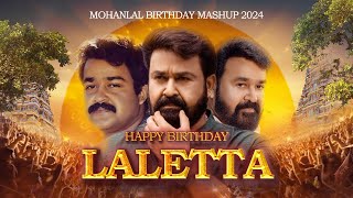 Mohanlal Birthday Special mashup 2024 | Happy birthday laletta | Pixel Rebo