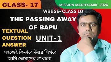 The Passing Away of Bapu Unit 1 Textual Question Answer / Class 10
