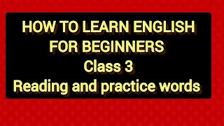 How To Learn English For Beginners(class3) ?