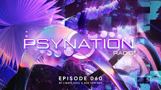 Psy-Nation Radio #060 - incl. Modus Mix [Ace Ventura &amp; Liquid Soul]