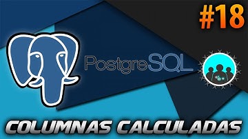 Columnas Calculadas  | PostgreSQL #18