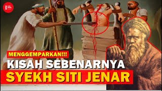 KISAH SYEKH SITI JENAR YANG SEBENARNYA!!! APAKAH AJARAN MANUNGGALING KAWULA GUSTI ITU SESAT?