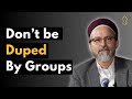 Dont be duped by groups hamza yusuf