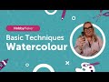 Basic Techniques for Watercolour