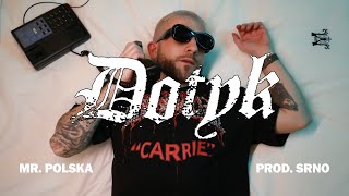 Mr. Polska - Dotyk (Touch) prod. SRNO