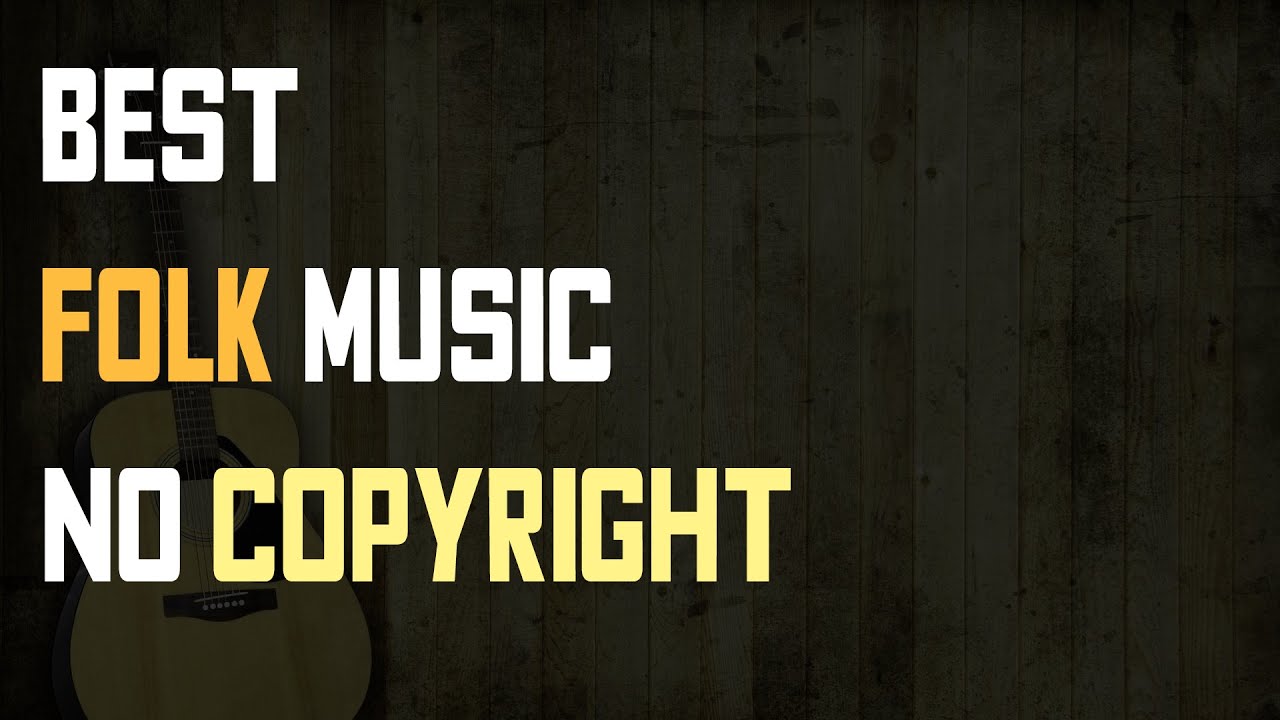 Best Folk Royalty Free music 1 hour - No copyright EDM (Safe for Twitch