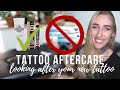 TATTOO AFTERCARE | how to look after your new tattoo