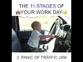 11 Stages of your work day