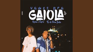Vamos pra Gaiola (Versão Light)