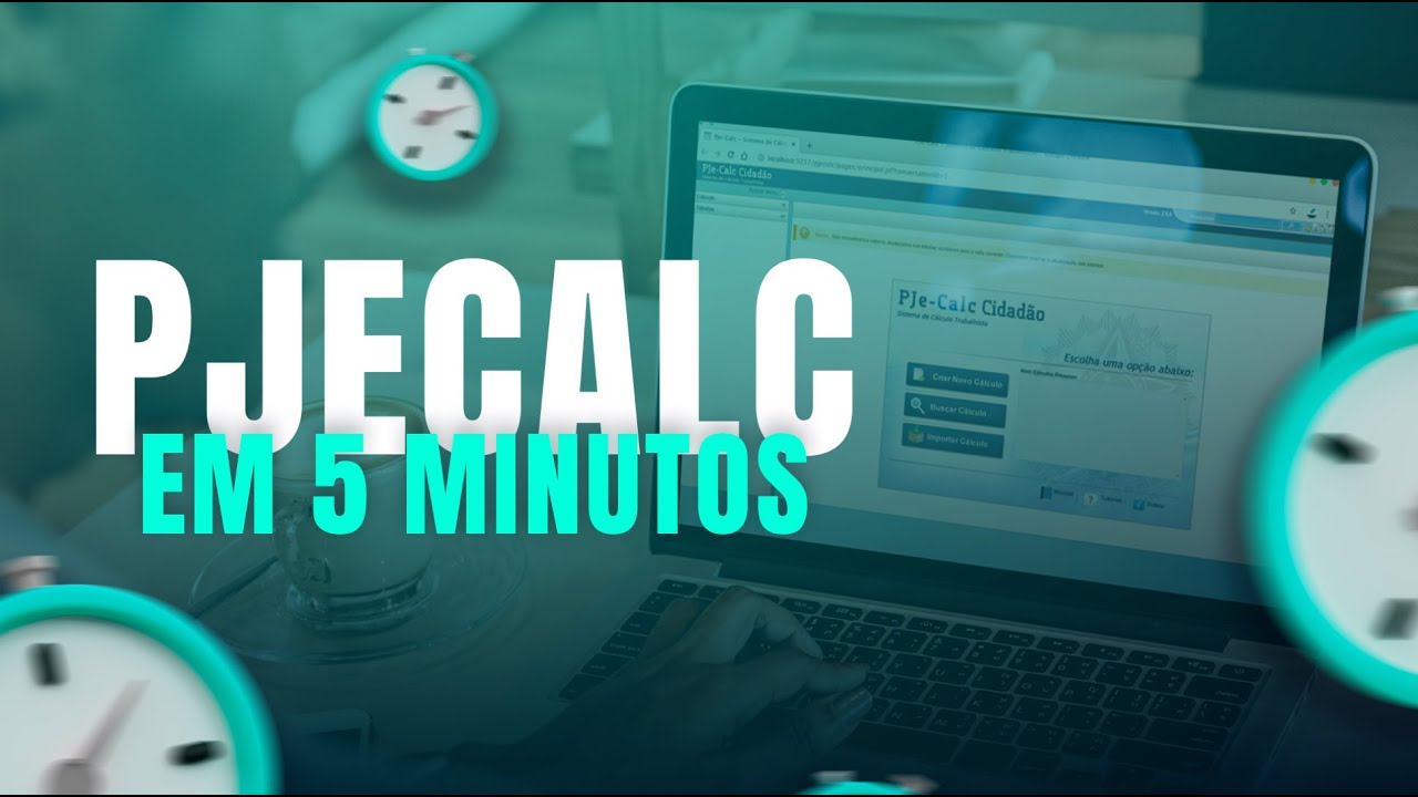 CURSO PJE CALC: COMO APRENDER CÁLCULOS TRABALHISTAS EM 45 DIAS - DO ZERO AO AVANÇADO.