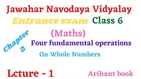 Class 6 Navodaya Vidyalay entrance exam 2023 #Chapter_2 four fundamental operations on whole numbers