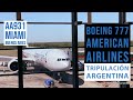 AA931 American airlines - Miami Buenos Aires - entrevista a tripulantes argentinos