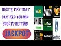 Best 4 tips that can help you win a sports betting jackpot