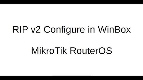 RIP v2 Configure in MikroTik Winbox | RouterOS MikroTik | Tutorial