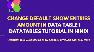 Change Default Show Entries Amount in Data Table | Data Table Tutorial in Hindi