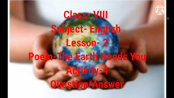 #Class 8th #English #PSEB# Lesson -2 (The earth needs you)# Activity -4(questions/answers)